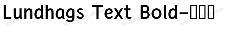 Lundhags Text Bold字体转换